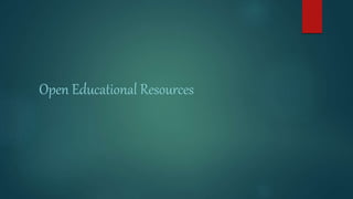 Open Educational Resources
 