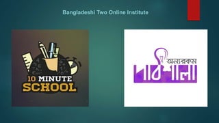 Bangladeshi Two Online Institute
 