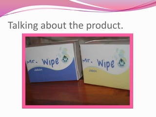 Talkingabouttheproduct.