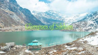 Glimpses of Sikkim
 