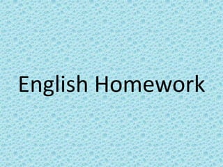 English Homework
 