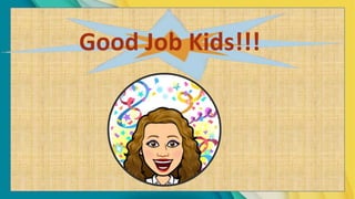 Good Job Kids!!!
 