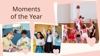 Moments
of the Year
 