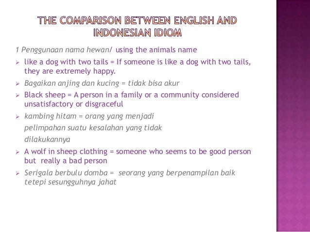 Parative Study Of English And Indonesian Idiom Parative Study Of English And Indonesian Idiom