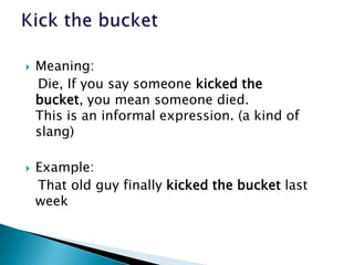 English Expression – To kick the bucket