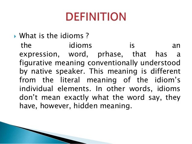English Idioms Arief Rahmadiansyah 11112180