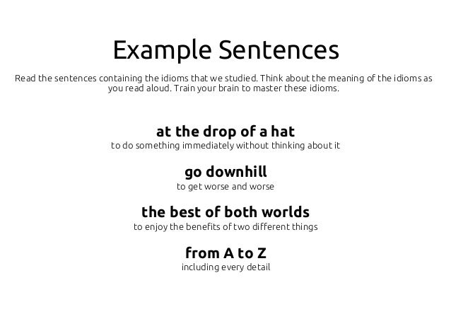 at the drop of a hat in a sentence