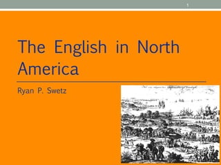 The English in North America ,[object Object]