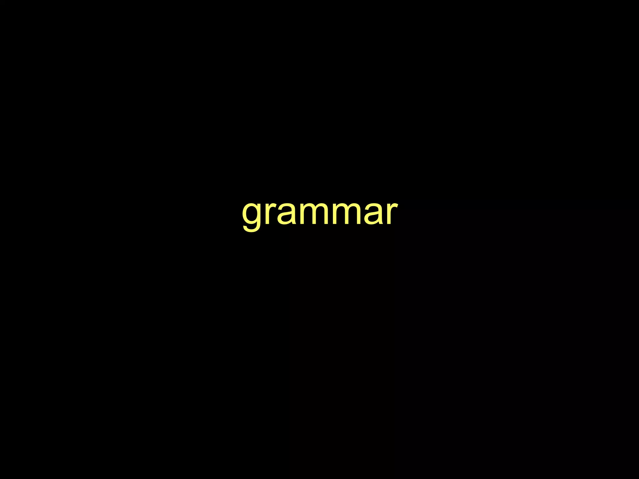 grammar
 