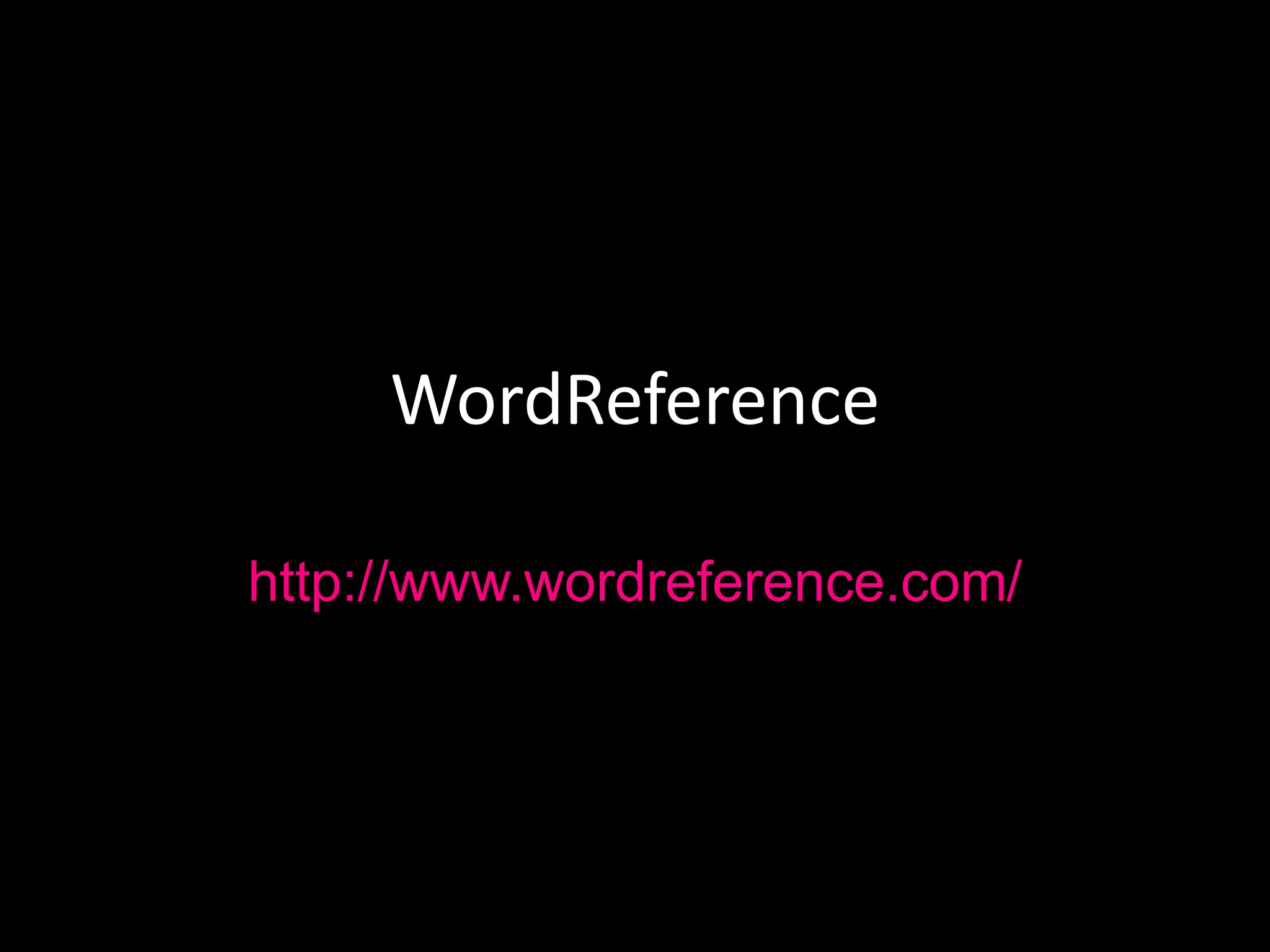 WordReference
http://www.wordreference.com/
 