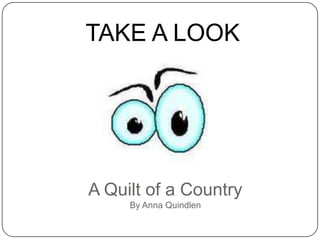 a quilt of a country by anna quindlen answers