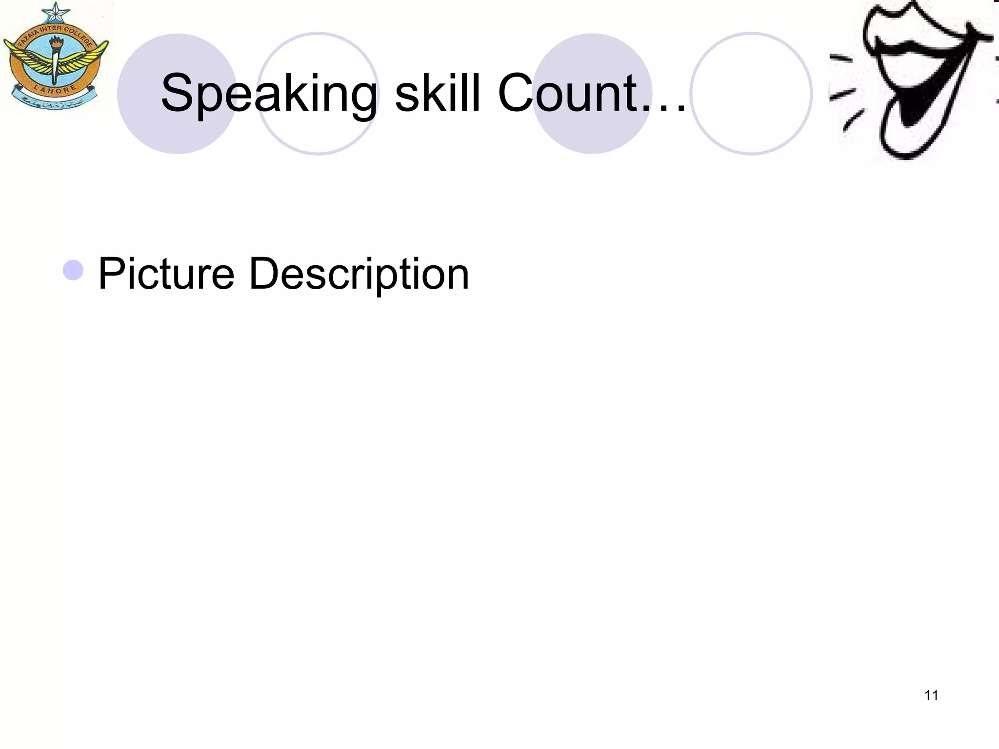 Speaking skill Count… Picture Description