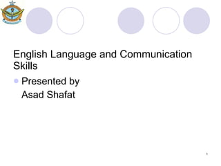 English Language and Communication Skills ,[object Object],[object Object]