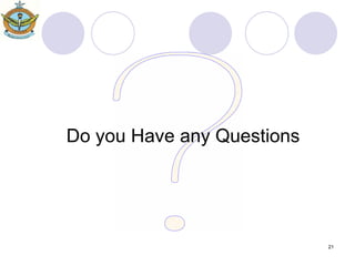 Do you Have any Questions ? 