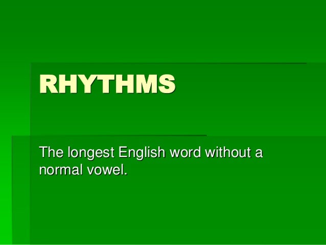 Longest English Word Written Without Vowel Letters Longest English Word Written Without Vowel Letters