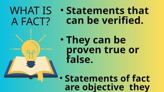 Objective Factual Notes Examples ENGLISH LESSON FACTS AND OPINION .pptx