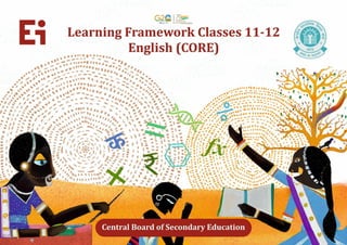Learning Framework for Classes 11-12 English (CORE) (CBSE)
 