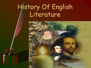 History Of English
Literature
 