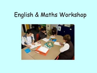 English & Maths Workshop 