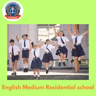 English Medium Residential school
 