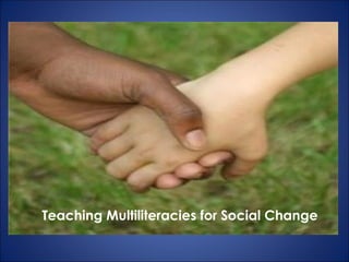 Multilateracies English Multilitericies And Social Change | PPT