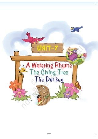 The Giving Tree
UNIT-7
A Watering Rhyme
The Donkey
2019-20
 