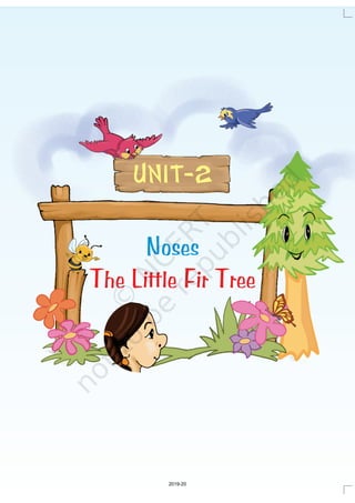 Noses
The Little Fir Tree
UNIT-2
2019-20
 