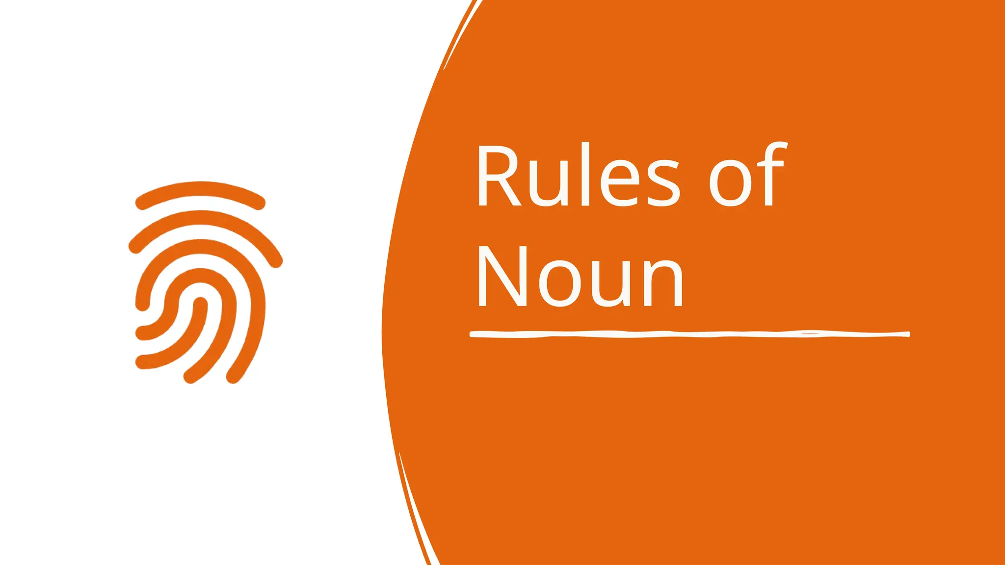 Rules of
Noun
 