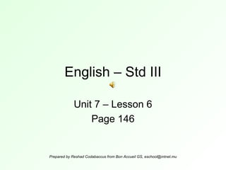 English – Std III Unit 7 – Lesson 6 Page 146 