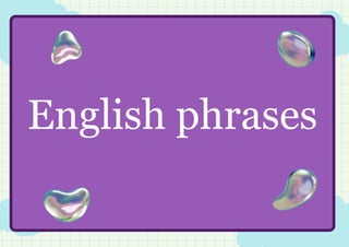 English phrases
 