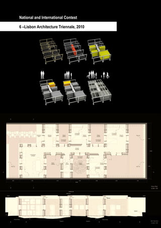 National and International Contest

6 –Lisbon Architecture Triennale, 2010




           Page 19 / 29
 