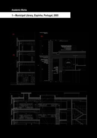 Academic Works

1 – Municipal Library, Espinho, Portugal, 2005




           Page 8 / 29
 