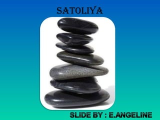 satoliya
 