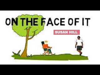 Susan Hill's 'I'm the King of the Castle' - ppt download