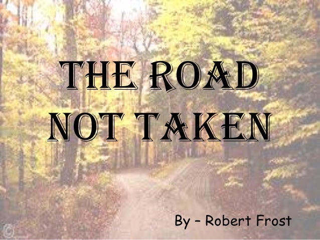 road not taken summary road not taken summary