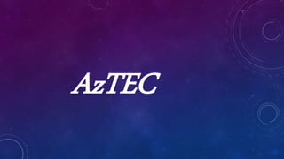 AzTEC
 