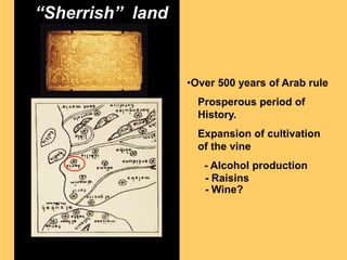“Sherrish”  land Over 500 years of Arab rule