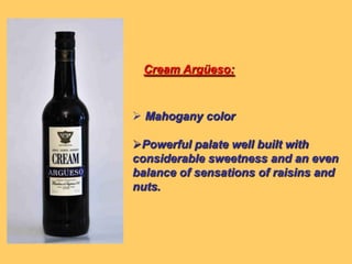 BIOLOGICAL AGEINGFLOR YEASTINFLUENCE IN THE WINESaccharomyces BeticusSaccharomyces CheresiensisSaccharomyces MontuliensisSaccharomyces RouxiiAlcohol consumption:   0’5 to 1’0% vol / yrAcidezVolátilAcetaldehide:      300 - 600 mg/l Glycerin	         :      50%ENVIROMENTAL FACTORSHigh humidity		-	80 - 90%Temperature		-	Max. 28º CAlcoholic content	-	Max. 15.5 % vol.Nutrients			-	VitaminesOxigenn		-	“Corrida de clases”Elaboration of Manzanilla