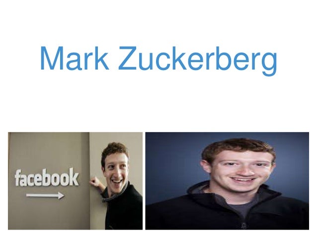 Mark Zuckerberg Biography Presentation | mark zuckerberg biography Mark Zuckerberg Biography Presentation | mark zuckerberg biography