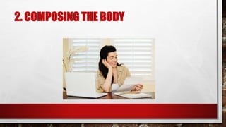 2. COMPOSING THE BODY
 