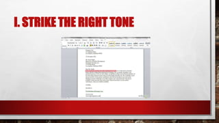 I. STRIKE THE RIGHT TONE
 