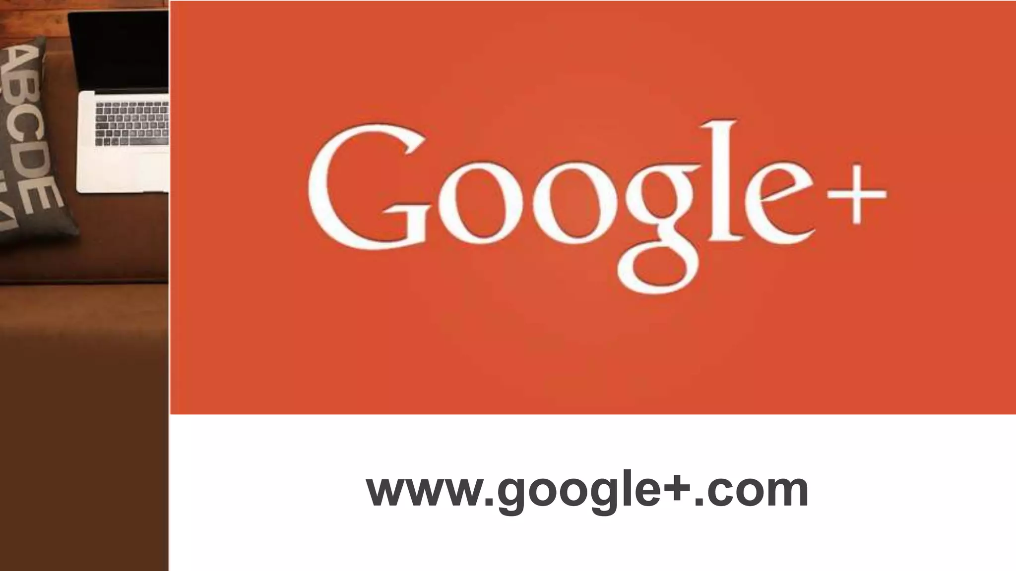 www.google+.com
 