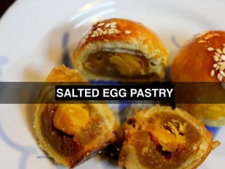 SALTED EGG PASTRY
SALTED EGG PASTRY
 