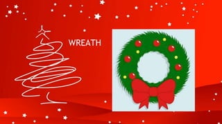 WREATH
 