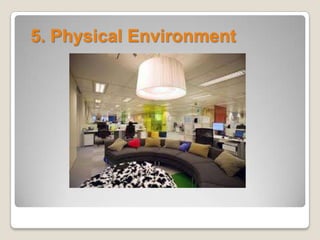 5. Physical Environment
 