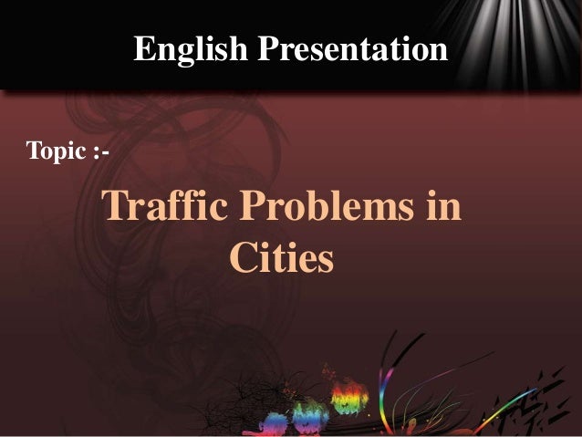 traffic problems presentation