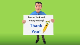 Best of luck and
enjoy writing!
 