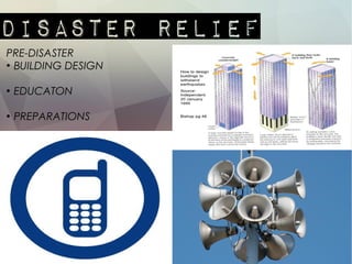 PRE-DISASTER
●
BUILDING DESIGN
●
EDUCATON
●
PREPARATIONS
 