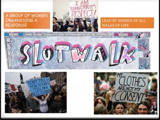 A GROUP OF WOMEN
ORGANISING A       LEAD BY WOMEN OF ALL
RESPONSE           WALKS OF LIFE
 