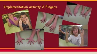 Implementation activity 2 Fingers
 